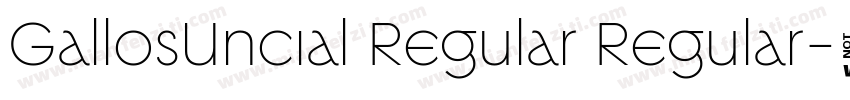 GallosUncial Regular Regular字体转换